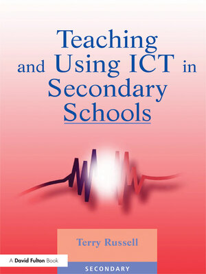 cover image of Teaching and Using ICT in Secondary Schools